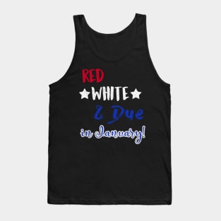 Red White and Due in January Tank Top